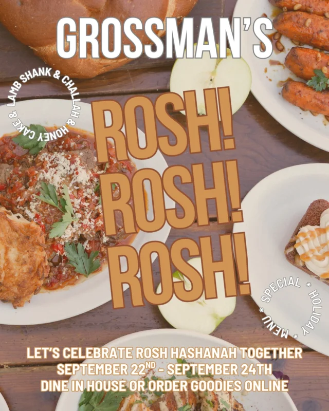 🍎🍯✨ We’re celebrating Rosh Hashanah at Grossman’s September 22–24 with a special holiday menu alongside all your regular favorites.

This year’s holiday offerings include slow braised lamb shank with latkes, pomegranate molasses roasted carrots, round challah with raisins and currants, and honey cake with apple buttercream. And of course, all the Grossman’s classics are always here so you can build your feast just the way you like it.

Pre-order online for pickup or join us in-house to celebrate the new year together.